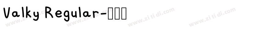Valky Regular字体转换